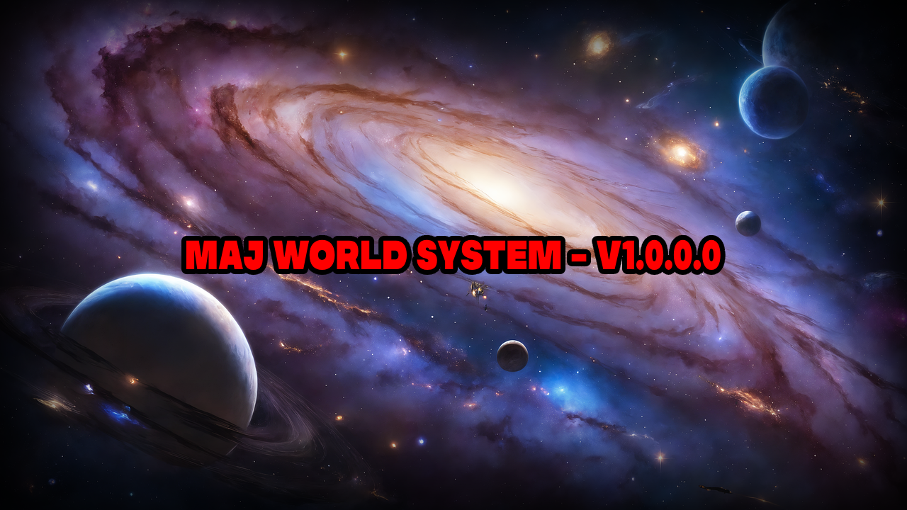 MAJ World System - V1.0.0.0